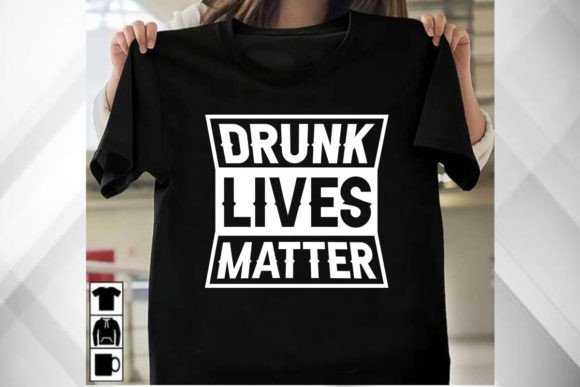 A Designer's Review of the Drunk Lives Matter T-Shirt Graphic
