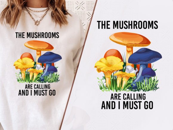 A Review of the Mushrooms Are Calling Graphic for T-Shirt Designs