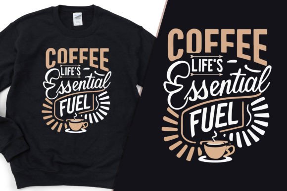 Coffee Fuel Graphics for Everyday T-Shirt Designs