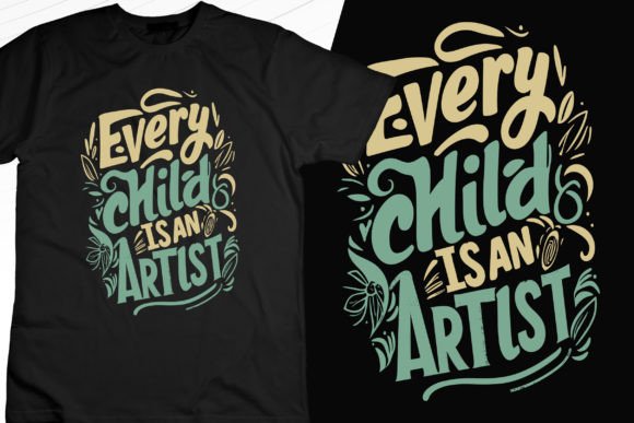 Every Child is an Artist Graphics for T-Shirt Designs