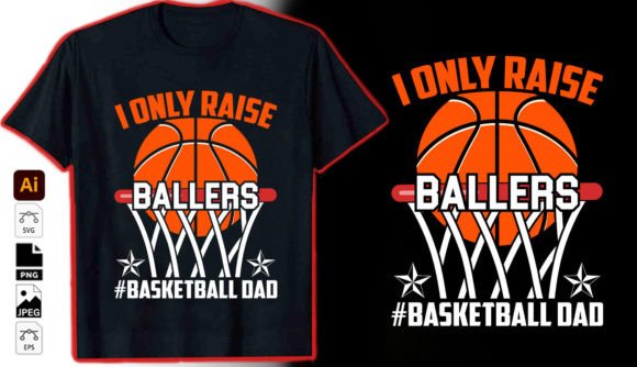 I Only Raise Ballers: A Bold Basketball Typography Graphic