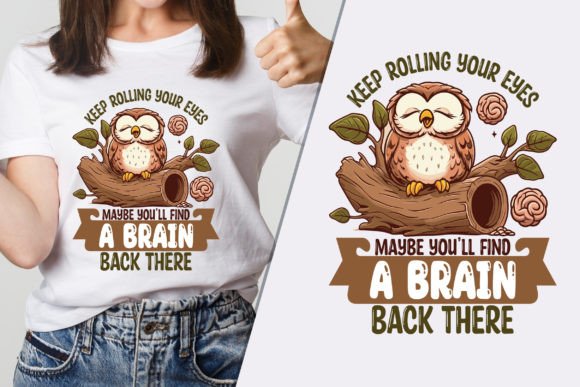 Keep Rolling Your Eyes Classy Tee Graphic