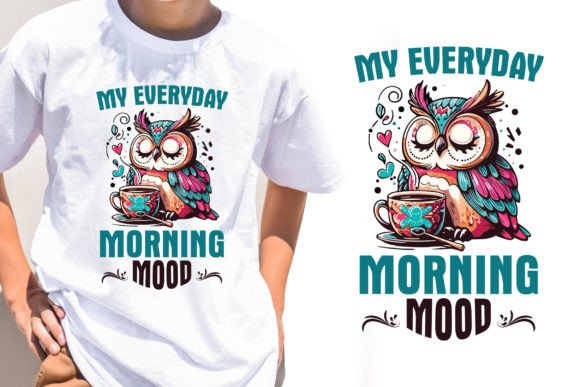 My Everyday Morning Mood Stylish Tee Svg Graphics for T-Shirt Designs